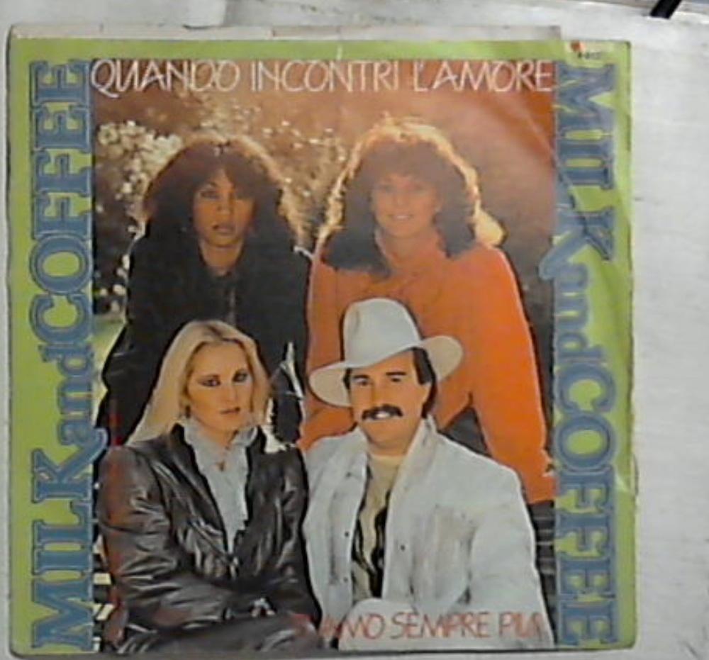 45 giri - 7'' - Milk And Coffee - Quando Incontri L'Amore