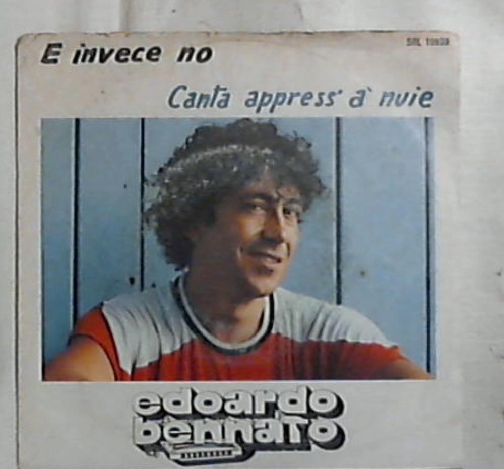 45 giri - 7'' - Edoardo Bennato - E Invece No / Canta Appress' A' Nuie