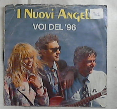 45 giri - 7'' - I Nuovi Angeli - Voi Del '96