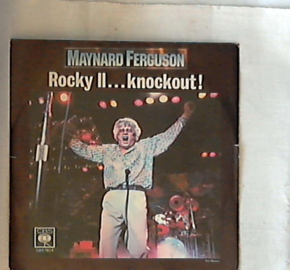 45 giri - 7'' - Maynard Ferguson - Rocky II...Knockout! CBS 7924