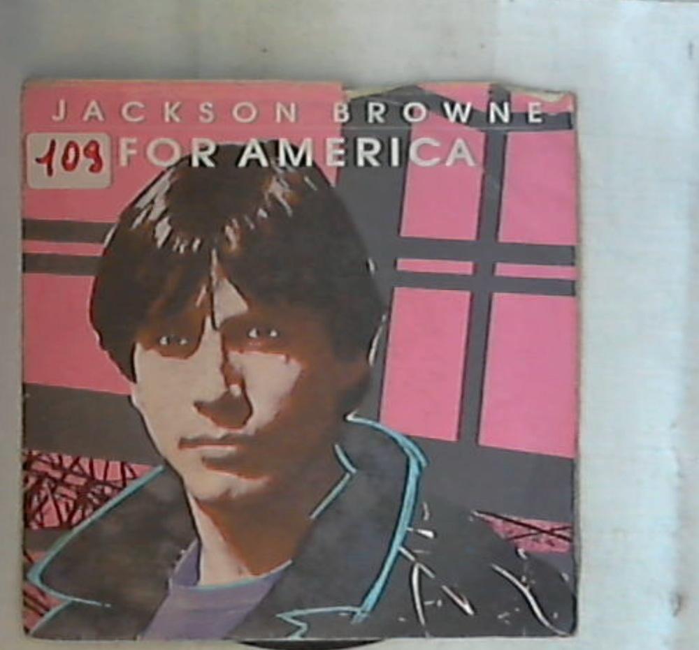 45 giri - 7'' - Jackson Browne - For America 969 566-7