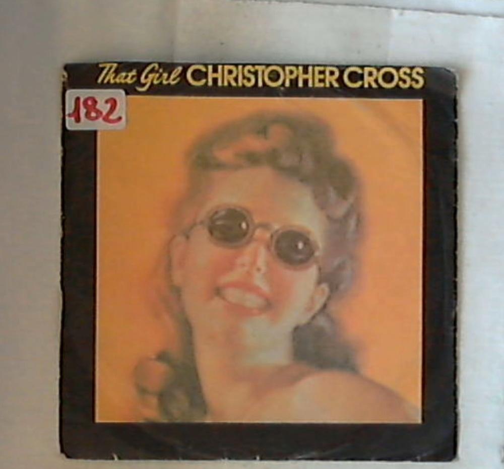 45 giri - 7'' - Christopher Cross - That Girl / Open Your Heart S.A. - 928 834-7