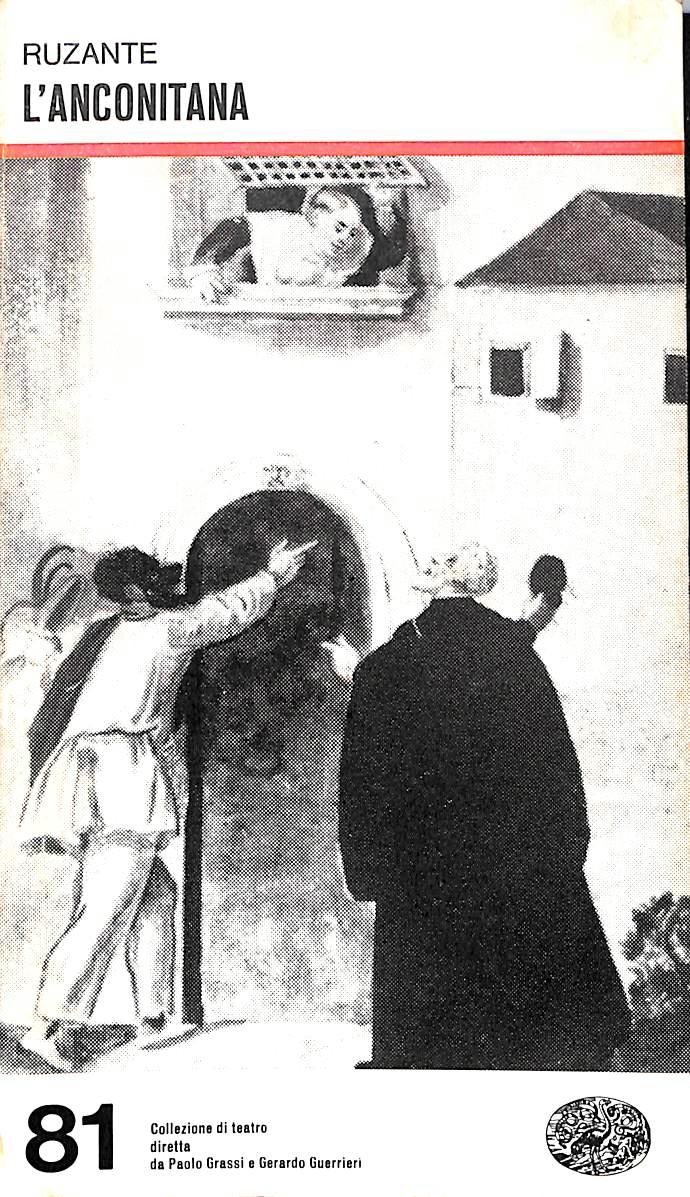 L' Anconitana / Ruzante ; a cura di Ludovico Zorzi ©1976