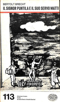 Il signor Puntila e il suo servo Matti : rappresentazione popolare / BertoltBrecht