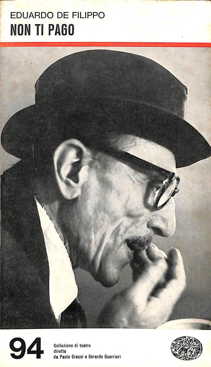 Non ti pago / Eduardo De Filippo