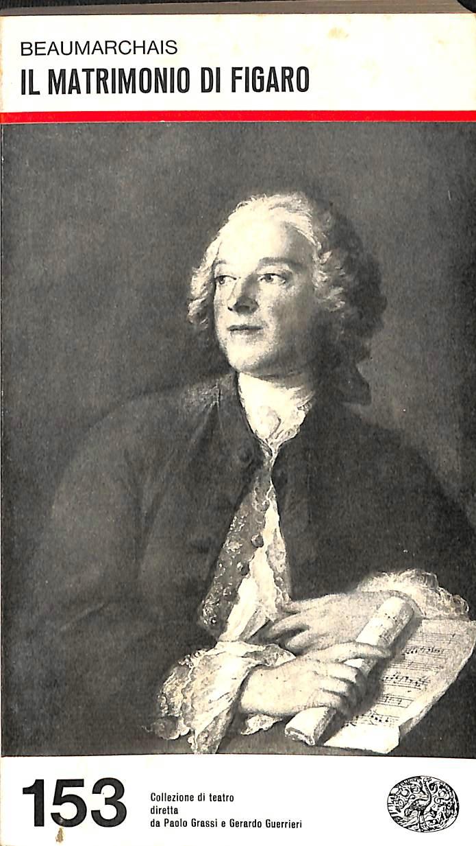 Il matrimonio di Figaro / P.A. Caron de Beaumarchais