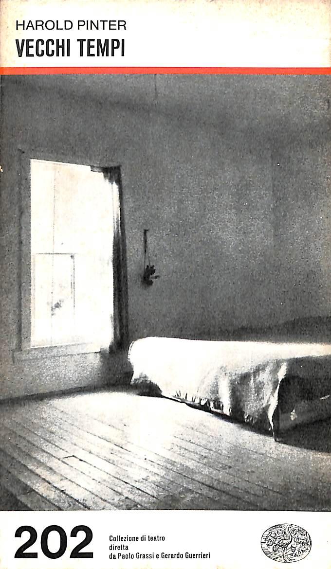 Vecchi tempi / Harold Pinter