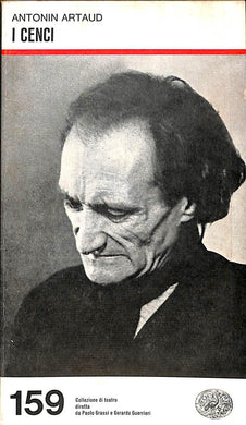 I Cenci : tragedia in quattro atti e dieci quadri da Shelley e Stendhal / Antonin Artaud