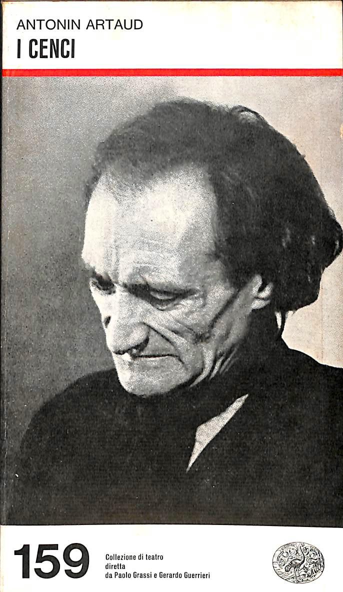 I Cenci : tragedia in quattro atti e dieci quadri da Shelley e Stendhal / Antonin Artaud