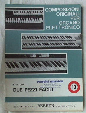 Spartito - Composizioni Originali Dell'organo Elettronico Due pezzi facili  Vol 13