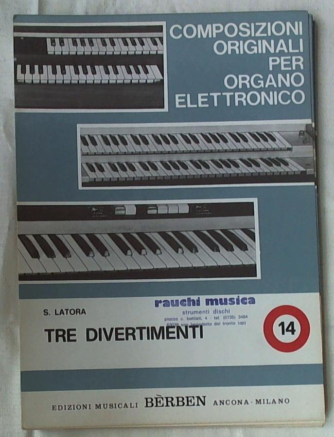 Spartito - Composizioni Originali Dell'organo Elettronico Tre divertimenti  Vol 14
