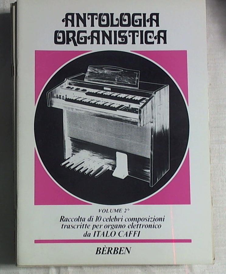 Spartito - Antologia organistica , 2 / da Italo Caffi