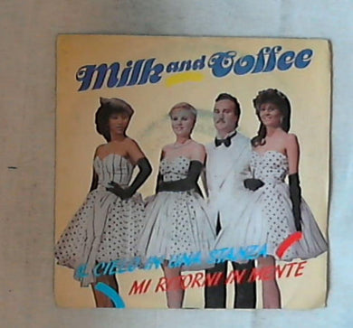 45 giri - 7'' - Milk And Coffee - Il Cielo In Una Stanza