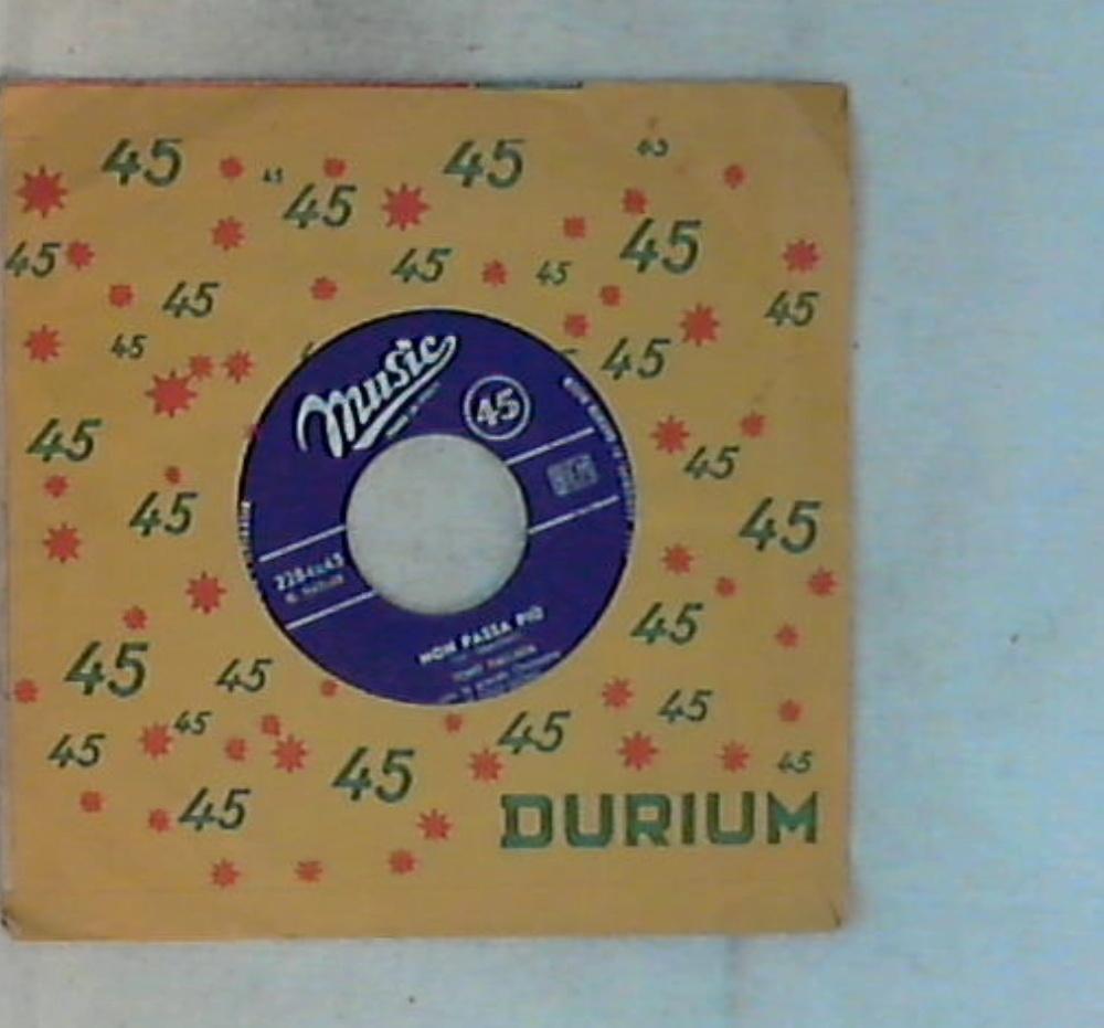 45 giri - 7'' - Tony Dallara - Non Passa Più