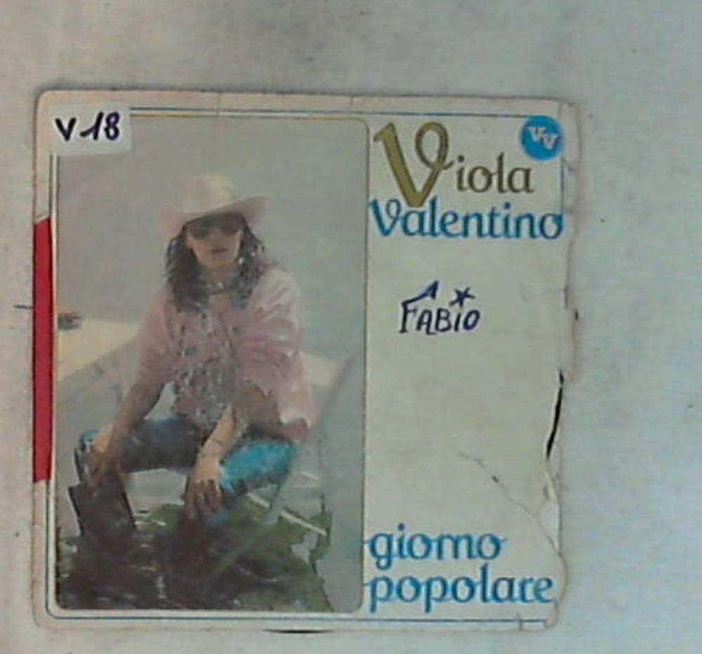 45 giri - 7'' - Viola Valentino - Giorno Popolare