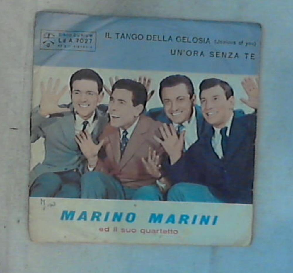 45 giri - 7'' - Marino Marini Ed Il Suo Quartetto - Un'Ora Senza Te / Il Tango Della Gelosia