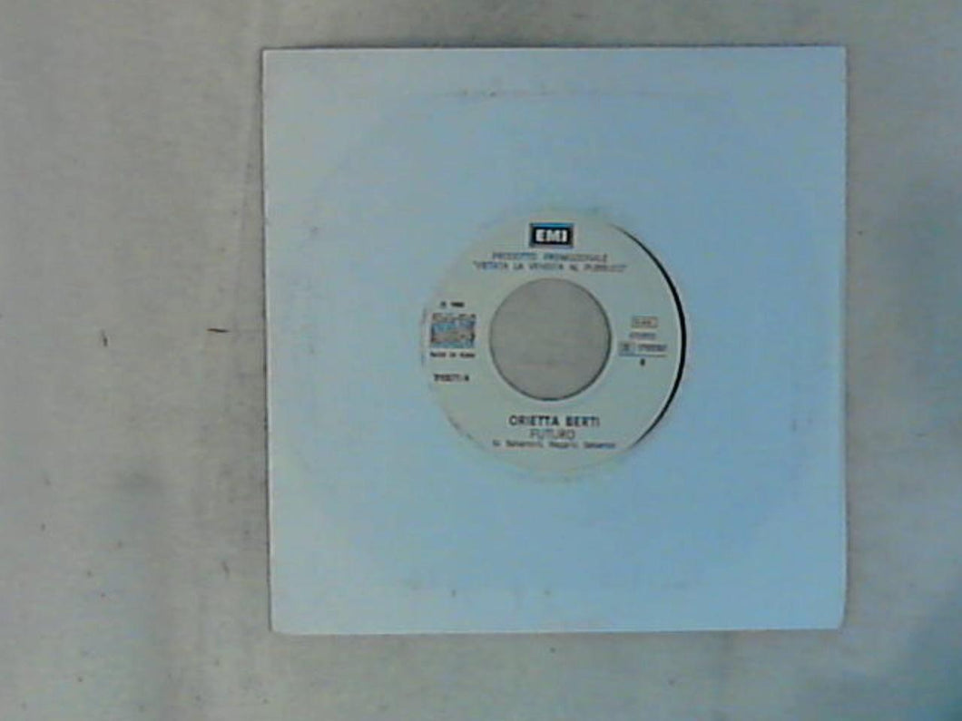 45 giri - 7'' - Toto Cutugno / Orietta Berti - Azzurra Malinconia / Futuro