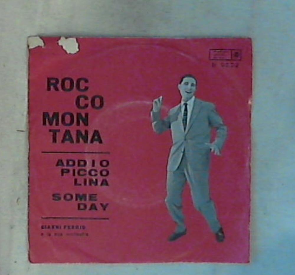 45 giri - 7'' - Rocco Montana - Addio Piccolina