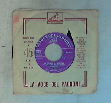 45 giri - 7'' - Tony Renis - Nessuno Al Mondo