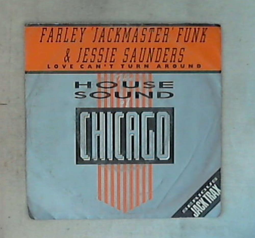 45 giri - 7'' - Farley 'Jackmaster' Funk & Jessie Saunders - Love Can't Turn Around