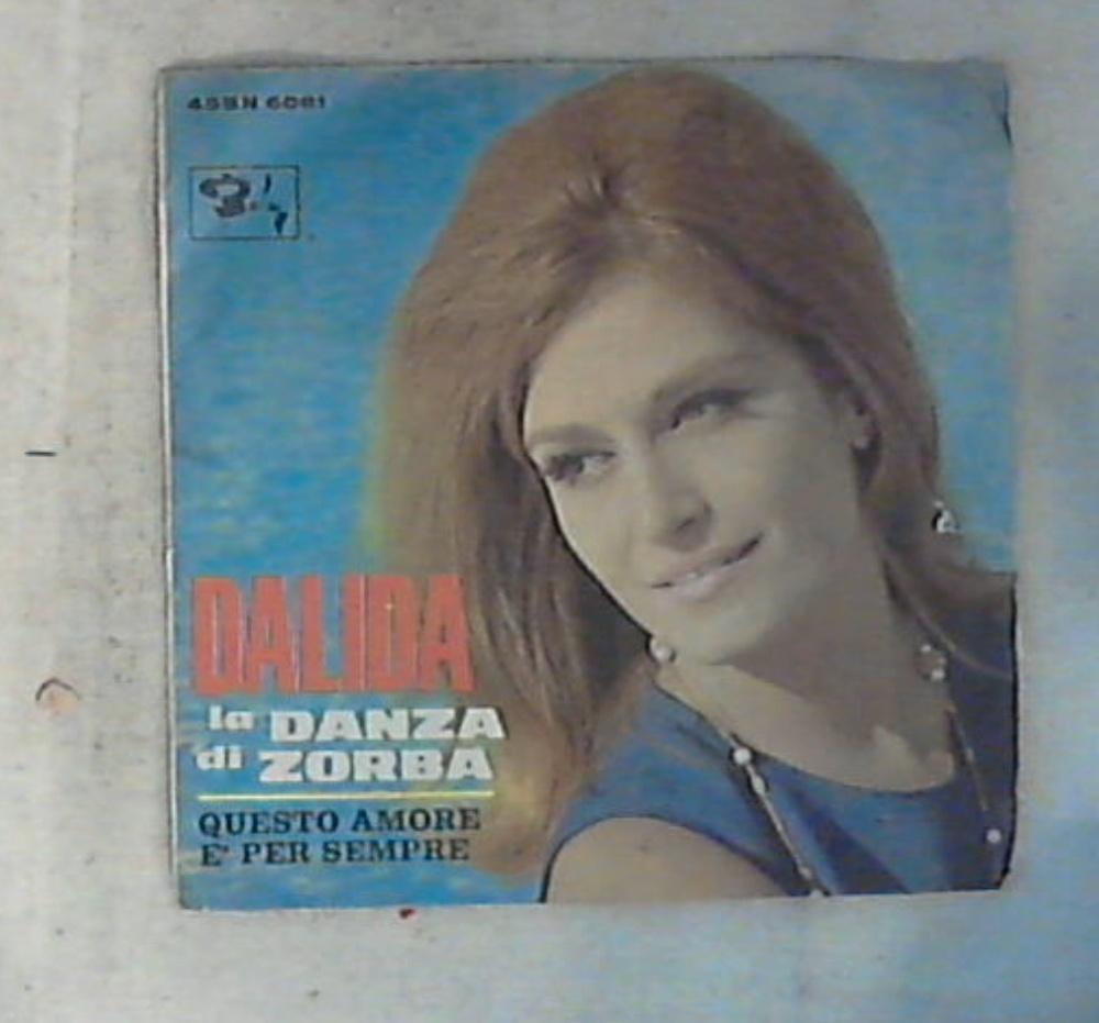 45 giri - 7'' - Dalida - La Danza Di Zorba / Questo Amore È Per Sempre 45 BN 6081