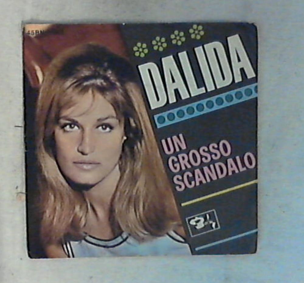 45 giri - 7'' - Dalida - Un Grosso Scandalo 45BN 6083