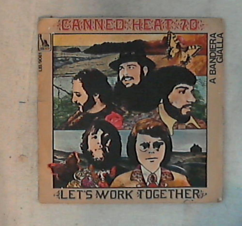 45 giri - 7'' - Canned Heat - Let's Work Together LIB 9061