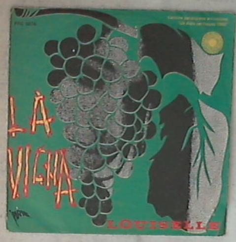 45 giri - 7'' - Louiselle - La Vigna PRC 5076