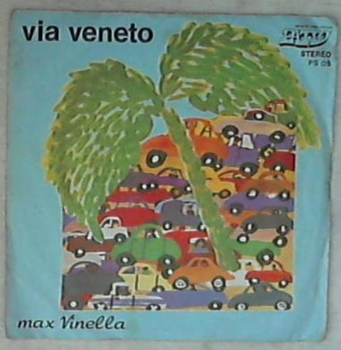 45 giri - 7'' - Max Vinella / Giorgio Bracardi - Via Veneto / Catenacci Racconta..... PS 05