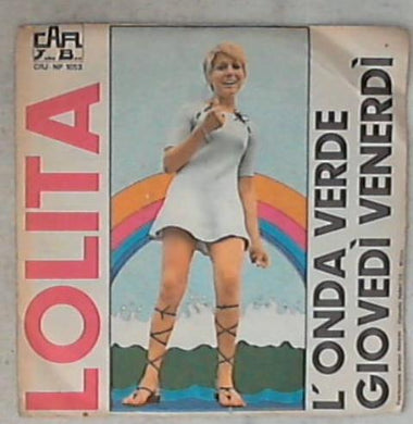 45 giri - 7'' - Lolita - L'Onda Verde / Giovedì, Venerdì