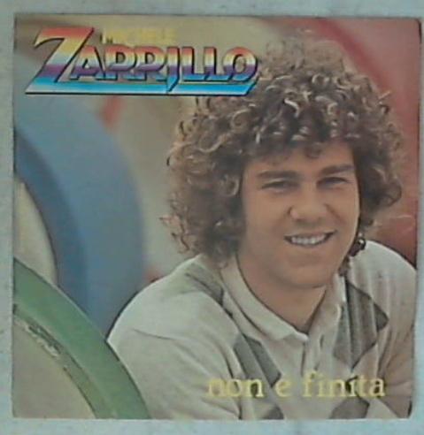 45 giri - 7'' - Michele Zarrillo - Non È Finita  CBS A 1226