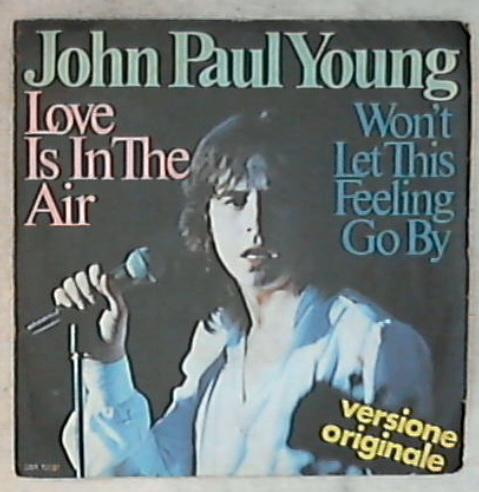 45 giri - 7'' - John Paul Young - Love Is In The Air / Won't Let This Feeling Go By DBR 10051