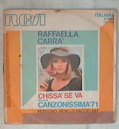 45 giri - 7'' - Raffaella Carra' - Chissà Se Va