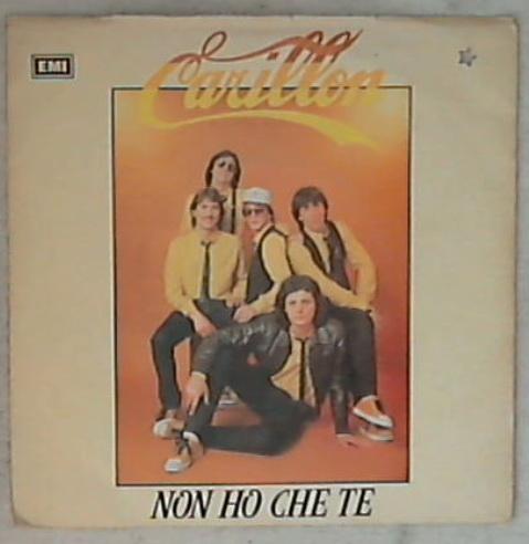 45 giri 7 '' - Carillon - Non Ho Che Te 3C 006-18544