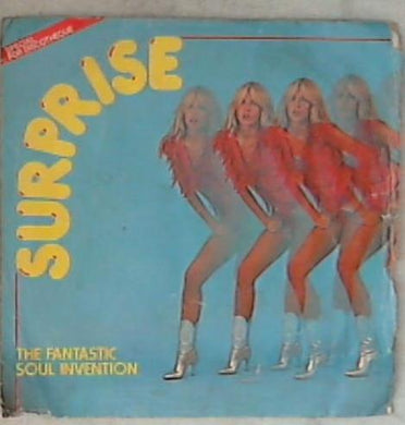 45 giri 7 '' - The Fantastic Soul Invention - Surprise MP 13108
