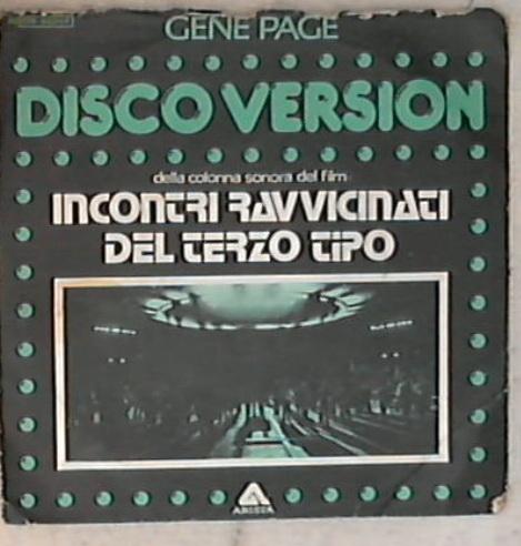 45 giri 7 '' - Gene Page - Incontri Ravvicinati Del Terzo Tipo 3C 006 60389