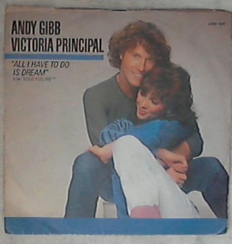 45 giri 7 '' - Andy Gibb / Victoria Principal - All I Have To Do Is Dream 2090 565