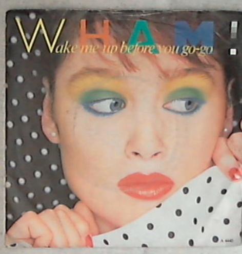 45 giri 7 '' - Wham! - Wake Me Up Before You Go-Go A 4440
