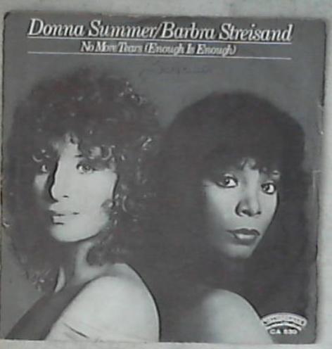 45 giri 7 '' - Donna Summer / Barbra Streisand - No More Tears (Enough Is Enough)  CA 530