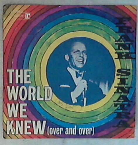45 giri - 7'' - Frank Sinatra - The World We Knew (Over And Over) R 02085