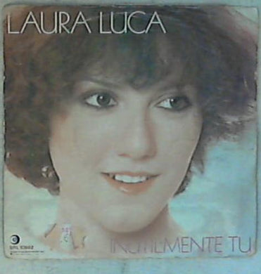 45 giri - 7'' - Laura Luca - Inutilmente Tu SRL 10882