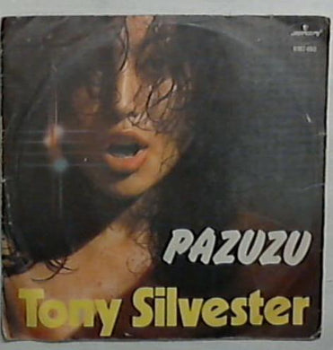 45 giri - 7'' - Tony Silvester - Pazuzu / Soca 6167 460