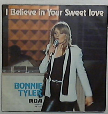 45 giri - 7'' - Bonnie Tyler - I Believe In Your Sweet Love PB 5187