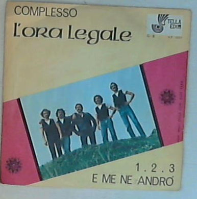 45 giri - 7'' - 45 giri - 7'' - L'Ora Legale - 1 2 3 e me ne andrò