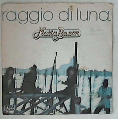 45 giri - 7'' - Matia Bazar - Raggio Di Luna AR/00853