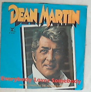 45 giri - 7'' - Dean Martin - Everybody Loves Somebody / In The Chapel In The Moonlight W 14149