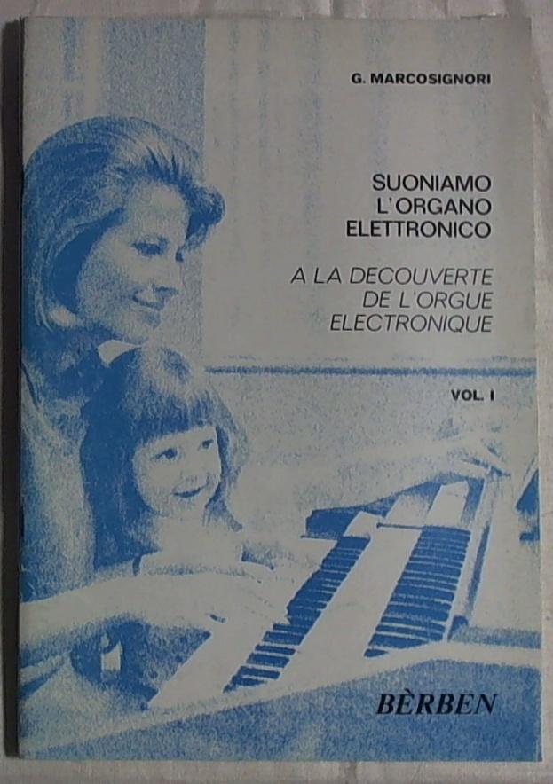 Marcosignori  Suoniamo L'organo Elettronico Vol 1