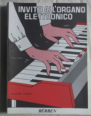 Giacconi Invito All'organo Elettronico  Vol 1