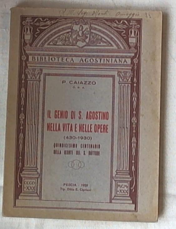 Il genio di s. Agostino nella vita e nelle opere : (430-1930)