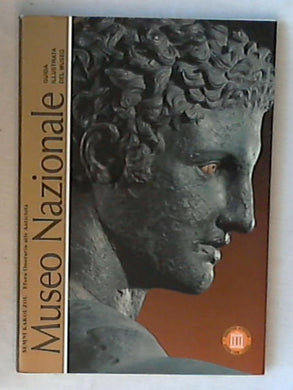 Museo nazionale : guida illustrata del museo / Semni Karouzou